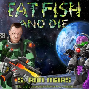 Eat Fish and Die on Audible