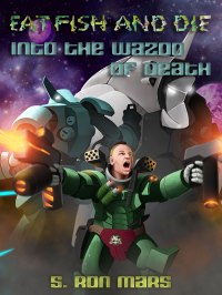 Into The Wazoo of Death - on Kindle